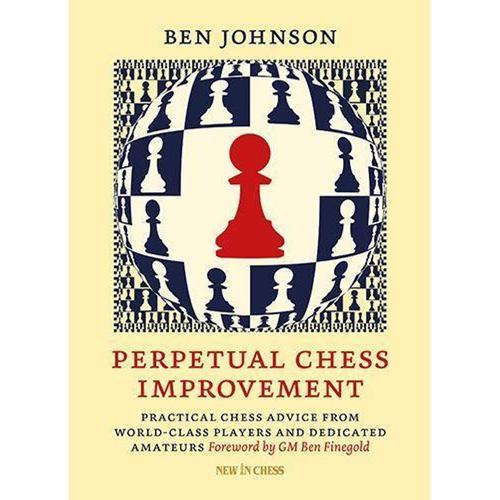 Perpetual Chess Improvement - Ben Johnson, Kartoniert (TB)