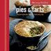 The Easy Kitchen: Pies and Tarts : Simple Recipes for Delicious Food Every Day 9781849755719 Used / Pre-owned
