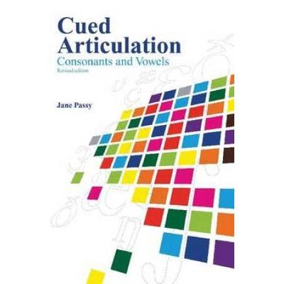 Cued Articulation: Consonants And Vowels (Revised Edition)