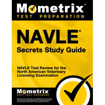 Navle Secrets Study Guide: Navle Test Review For The North American Veterinary Licensing Examination