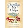 Goodbye Mr Chips - James Hilton