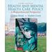 Health and Mental Health Care Policy: A Biopsychosocial Perspective (3rd Edition)