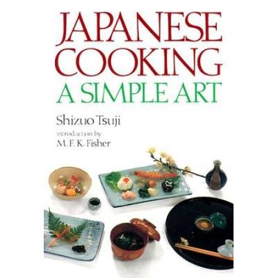 Japanese Cooking: A Simple Art