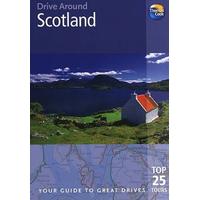 Drive Around Scotland, 3rd: Your guide to great drives. Top 25 Tours. (Drive Around - Thomas Cook)
