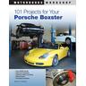 101 Projects for Your Porsche Boxster - Wayne R. Dempsey