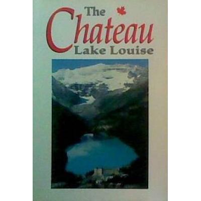 THE BANFF SPRINGS CHATEAU LAKE LOUISE PICTORIAL GUIDE BOOK