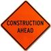 Traffic & Warehouse Signs - Construction Ahead Sign - Weather Approved Aluminum Street Sign 0.04 Thickness - 10 X 7