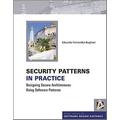 Security Patterns in Practice Designing Secure Architectures Using Software Patterns Wiley Software Patterns Series