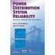 Power Distribution System Reliability Practical Methods and Applications 48 IEEE Press Series on Power Engineering