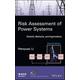 Risk Assessment of Power Systems Models Methods and Applications 41 IEEE Press Series on Power Engineering