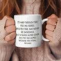 Je marcherais à travers le feu pour toi cadeaux de sœur drôles d'idées de cadeaux d'anniversaire de sœur pour la meilleure sœur du monde - tasse à café de 11 oz tasse à thé blanche