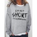 Women's Oversized Sweatshirt Letter Casual Sports Black Purple Brown I'm Not Short Loose Fit Round Neck Long Sleeve Micro-elastic Spring Fall Fall Winter