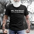 Ok I 'M Here What Are Your Other Two Wishes Mens 3D Shirt Grey Winter Cotton Graphic Prints Letter Old People Black Blue Khaki Tee Men'S Blend Basic Modern Contemporary
