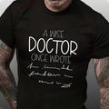 A Wise Doctor Once Wrote Mens 3D Shirt Blue Winter Cotton Summer Grey Tee Casual Style Classic Cool Letter I'M Multitasker Crew Neck Clothing Apparel Print Holiday Short