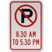 Traffic & Warehouse Signs - No Parking 8:30 AM To 5:30 PM Sign - Weather Approved Aluminum Street Sign 0.04 Thickness - 18 X 24