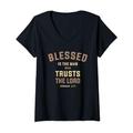 Damen Blessed is The Man Who Trusts The Lord Jeremia 17:7 T-Shirt mit V-Ausschnitt