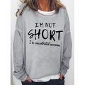 Damen Übergroße Sweatshirt Pullover Buchstabe Casual Sport Schwarz Purpur Braun I'm Not Short Lockere Passform Rundhalsausschnitt Langarm Mikro-elastisch Frühling Herbst Herbst Winter