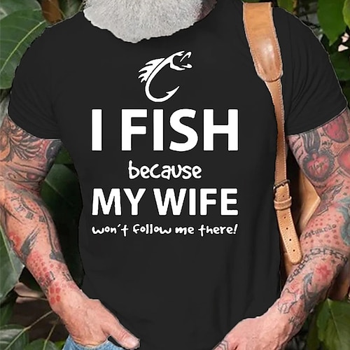 Herren Lustiges Angel-T-Shirt Ich angel weil meine Frau mir dort nicht folgt! Ehemann Humor Shirt