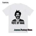 Vote By Mail Ted Kaczynski T-Shirt Summer Men Women Cotton Tops Tees Male Fashion Clothing Casual