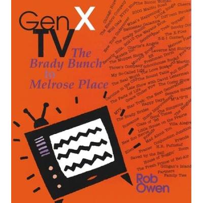 Gen X TV: The Brady Bunch to Melrose Place
