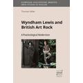 Wyndham Lewis and British Art Rock - Thomas Keller