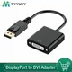 Adaptateur de câble DisplayPort vers DVI convertisseur DP vers DVI HD 1080p mâle vers femelle