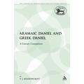 Aramaic Daniel and Greek Daniel A Literary Comparison