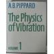 The Physics Of Vibration. Vol.1, Containing Part1, The Simple Classical Vibrator