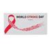 World Stroke Day Banner Backdrop Porch Sign Small Holiday Banners for Room Yard Sports Events Parades Party