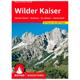 Bergverlag Rother - Wilder Kaiser - Walking guide book 12. Auflage 2022