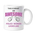 This Is What An Awesome Police Woman Looks Like Mug