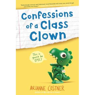 Confessions of a Class Clown (paperback) - by Aria...