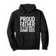 Proud Father Of A Few Really Dumb Kids -- Pullover Hoodie