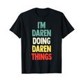 I'M Daren Doing Daren Things Fun Name Daren Personalisiert T-Shirt