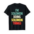 I'M Salomon Doing Salomon Things Fun Name Salomon Personaliz T-Shirt
