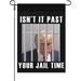 Isnâ€™t It Past Your Jail Time Garden Flags One Size Cute Funny Garden Flags For Beach Garden Flag Outdoor Sign Isnâ€™t It Past Your Jail Time Sided Garden Flag One Size