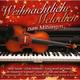 Weihnachtliche Melodien Zum Mitsingen - Klavier & Violine Spielen. (CD)