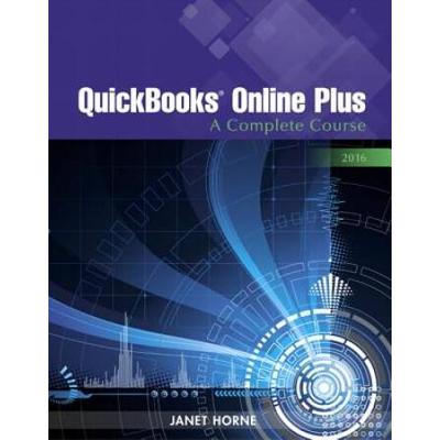 Quickbooks Online Plus: A Complete Course 2016 -- Access Card Package
