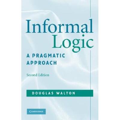 Informal Logic: A Pragmatic Approach
