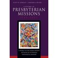 History Of Presbyterian Missions: 1944-2007