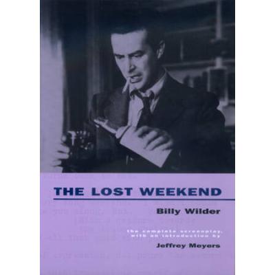 The Lost Weekend: The Complete Screenplay