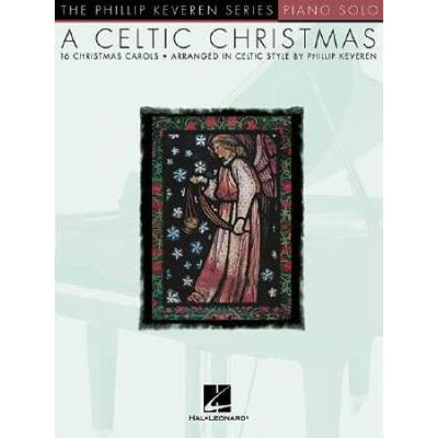 A Celtic Christmas: Arr. Phillip Keveren The Phillip Keveren Series Piano Solo