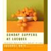 Sunday Suppers At Lucques: Seasonal Recipes From Market To Table: A Cookbook