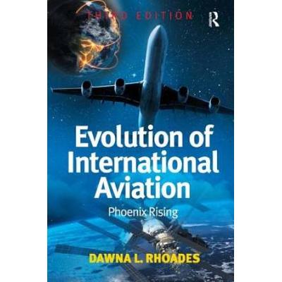 Evolution Of International Aviation: Phoenix Risin...
