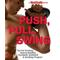 Men's Health Push, Pull, Swing: The Fat-Torching, Muscle-Building Dumbbell, Kettlebell And Sandbag Program