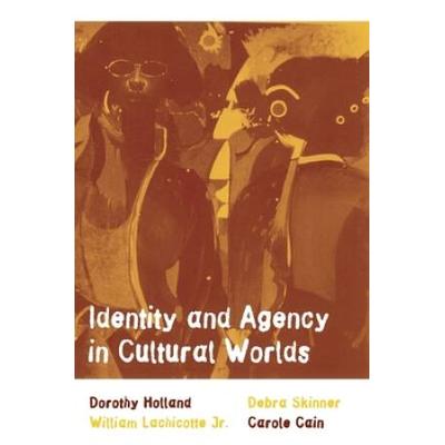 Identity And Agency In Cultural Worlds: ,