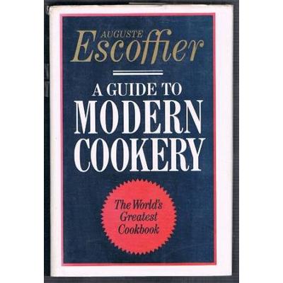 A Guide To Modern Cookery