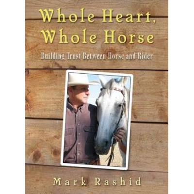 Whole Heart Whole Horse Developing Consistency Dep...