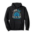 Colon Cancer Awareness Rainbow Ich trage Blau für meine Mutter Pullover Hoodie