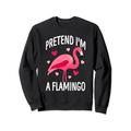 Flamingo Halloween Kostüm Pretend I'm a Flamingo Pink Sweatshirt